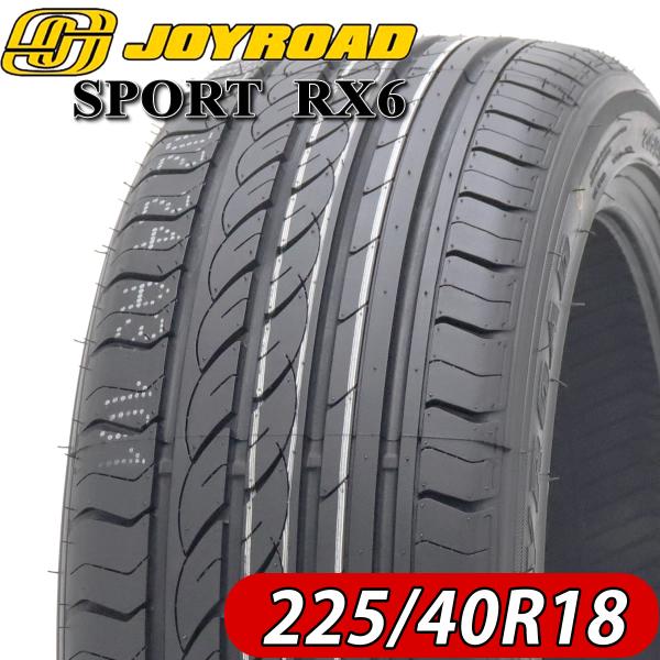 2024年製 新品 4本価格 会社宛 225/40R18 夏 JOYROAD ジョイロード SPORT RX6 インプ レクサス ベンツ ヤリス  オーリス NO,FF76/高品質低価格タイヤシュッツ公式 – タイヤシュッツ-TireSchutz