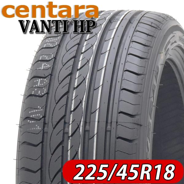 2024年製 新品 2本価格 会社宛  225/45R18 夏 centara センタラ VANTI HP プリウス オデッセイ ヴェゼル 特価 225/45R18 NO,FF59