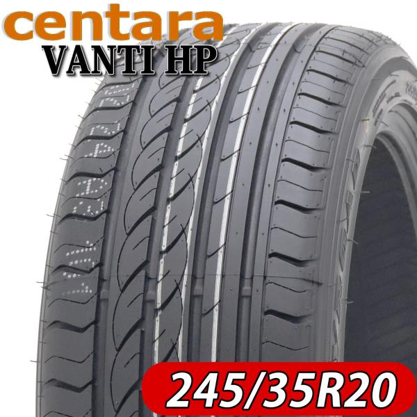 2024年製 新品 1本価格 業者様  245/35R20 夏 centara センタラ VANTI HP アルファード ヴェルファイア エルグラ 特価 NO,FF92