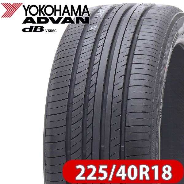 2024年製 新品 2本価格 業者様  225/40R18 92Y 夏 ヨコハマ ADVAN dB V552 アイシス ヴォクシー ノア オーリス ベンツ NO,FK1076